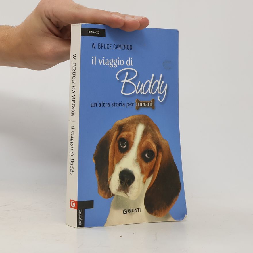 W. Bruce Cameron Il viaggio di Buddy