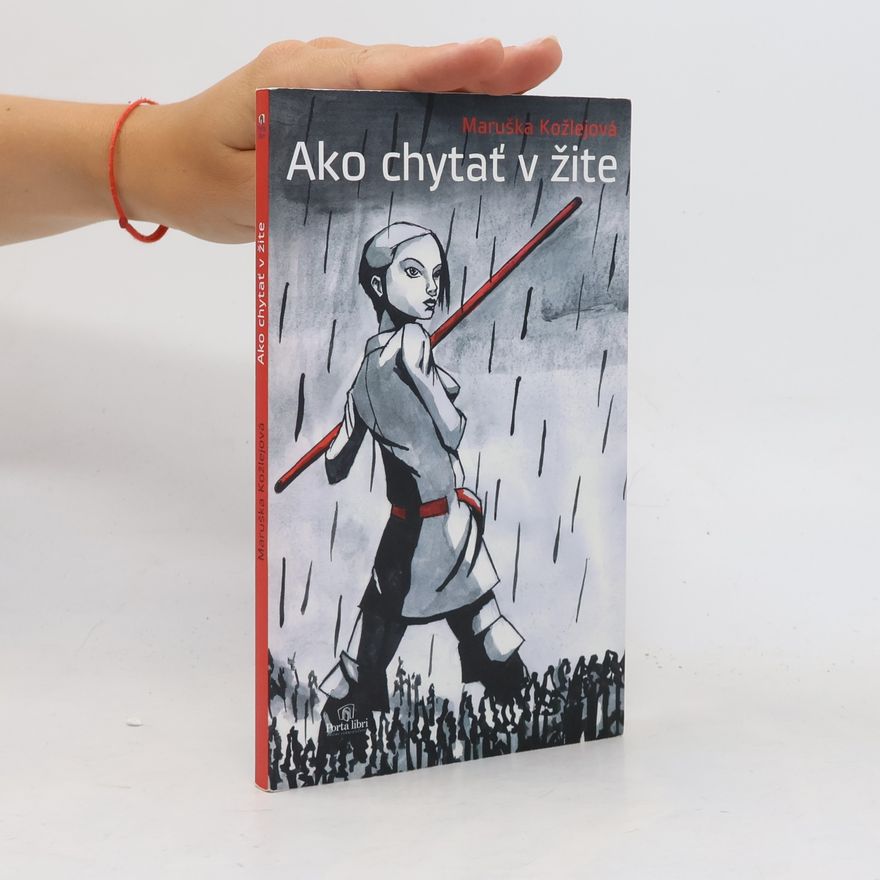 Maruška Kožlejová Ako chytať v žite