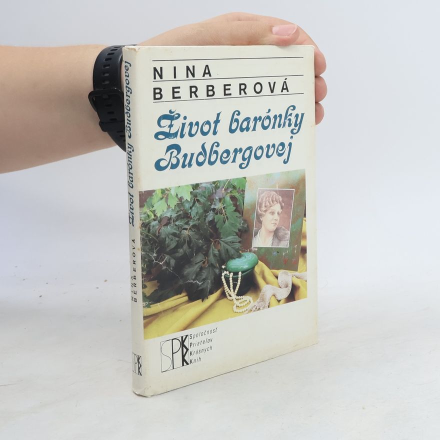 Nina Berberova Život barónky Budbergovej