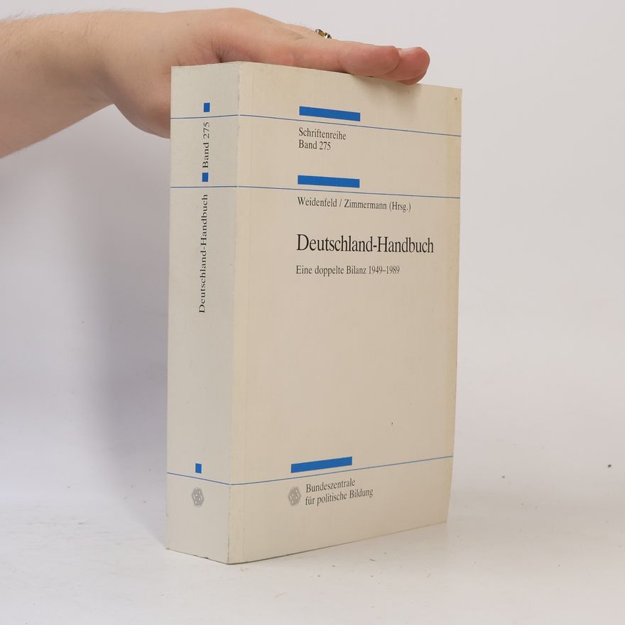 Hartmut Zimmermann Deutschland-Handbuch : eine doppelte Bilanz 1949-1989