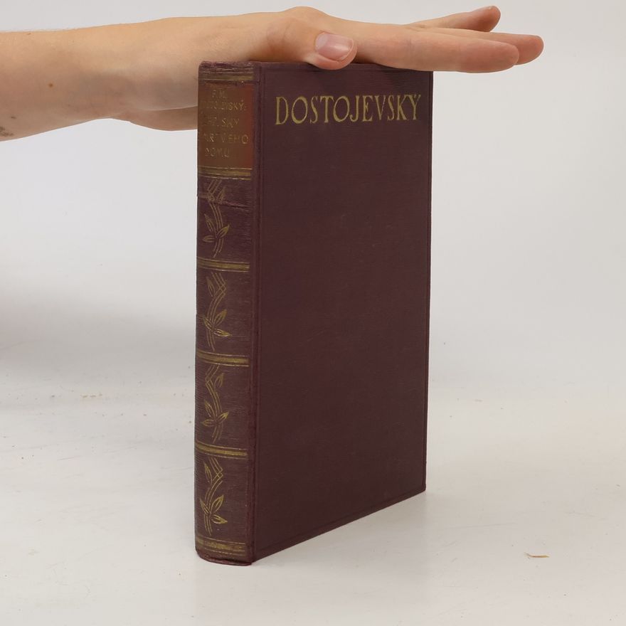 Fjodor Michajlovič Dostojevskij Zápisky z mrtvého domu