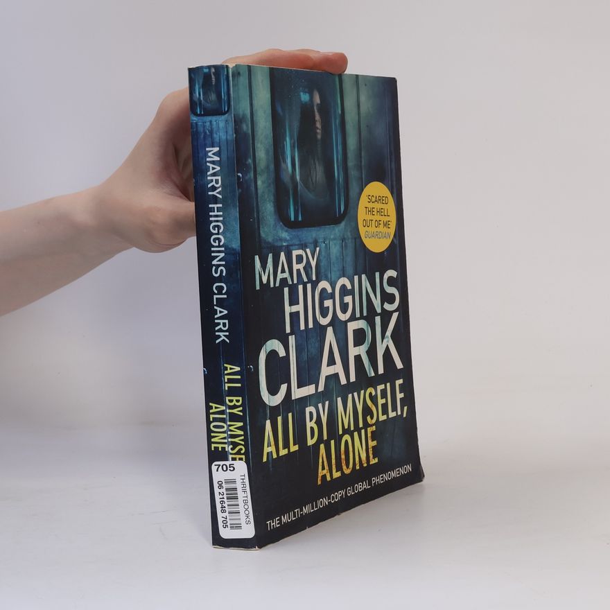 Mary Higgins Clark All By Myself, Alone
