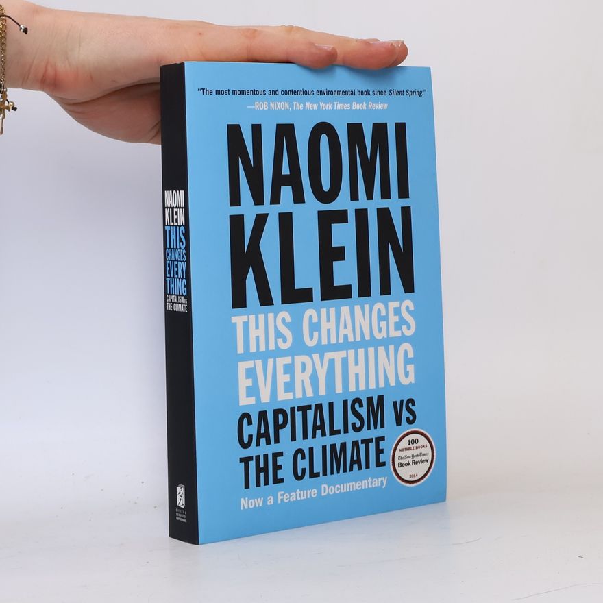 Naomi Klein This Changes Everything