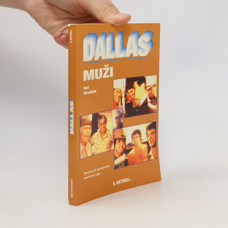 Burt Hirschfeld Dallas. Muži