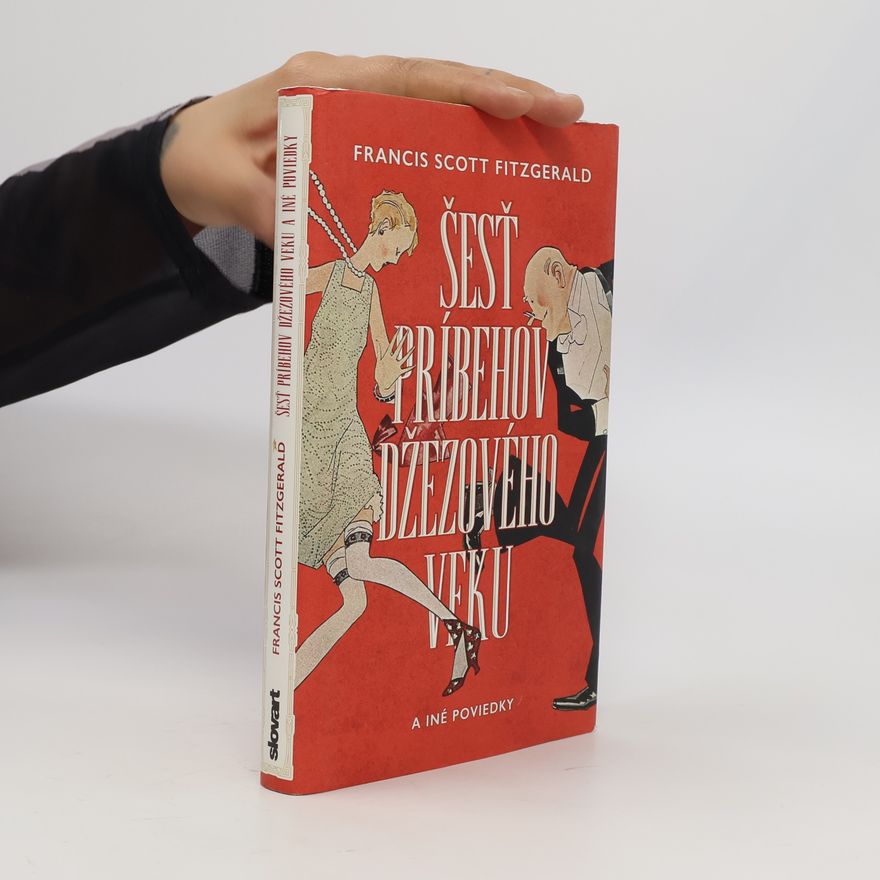 F. Scott Fitzgerald Šesť príbehov džezového veku a iné poviedky