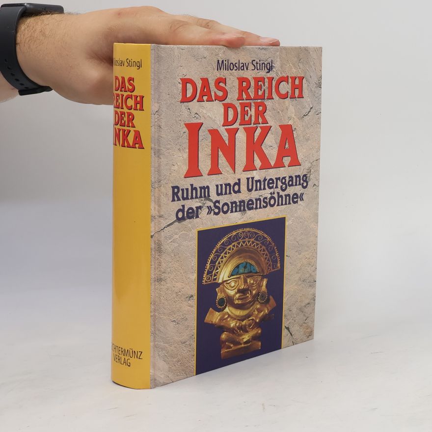 Miloslav Stingl Das Reich der Inka