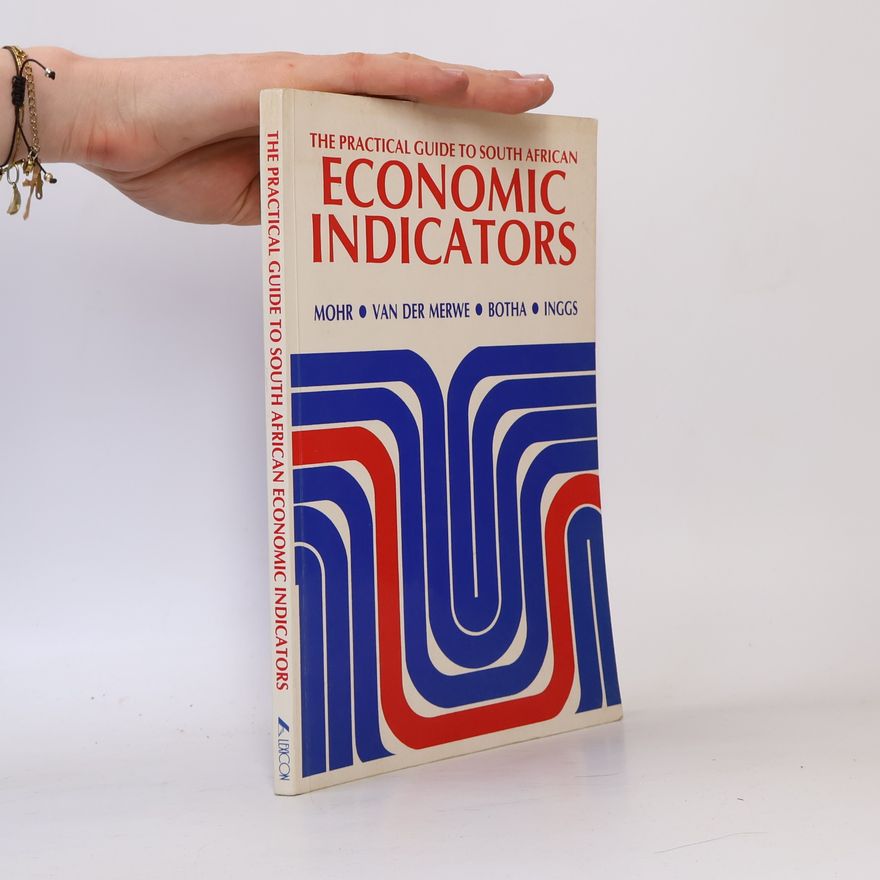 Van Der Merwe The Practical Guide to South African Economic Indicators