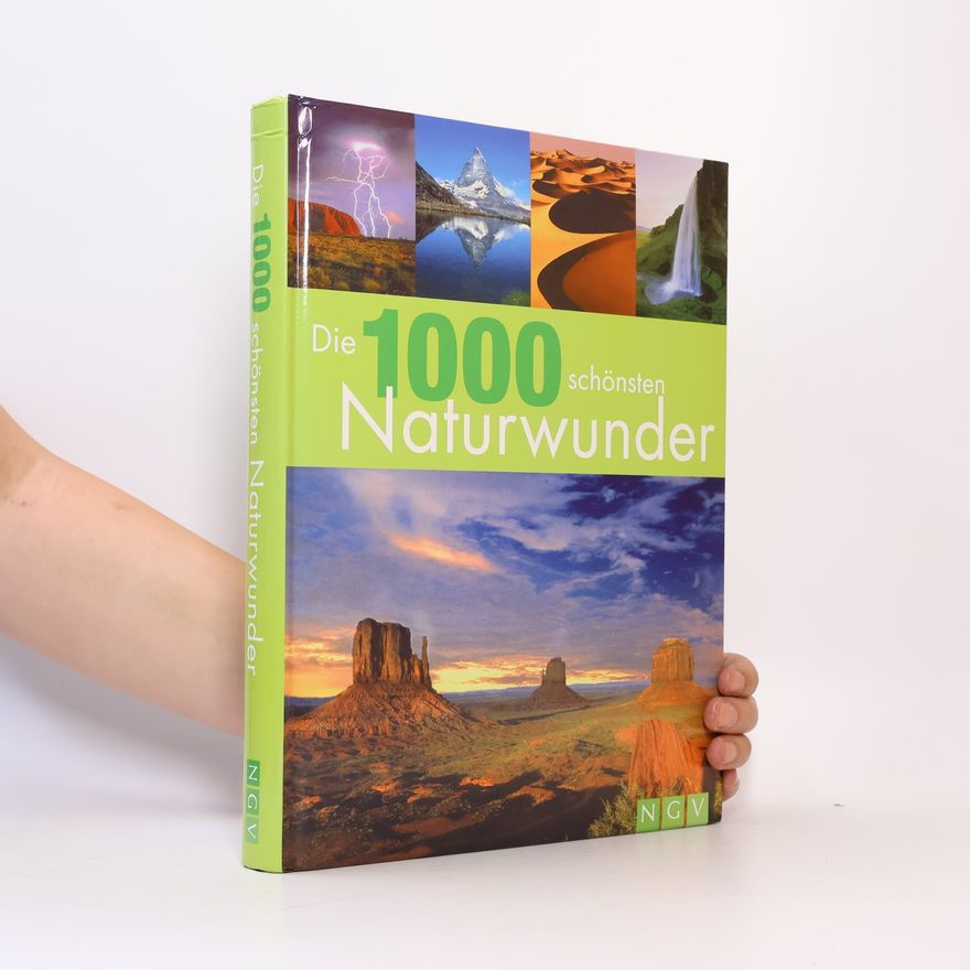 Ulrike Schöber Die 1000 schönsten Naturwunder