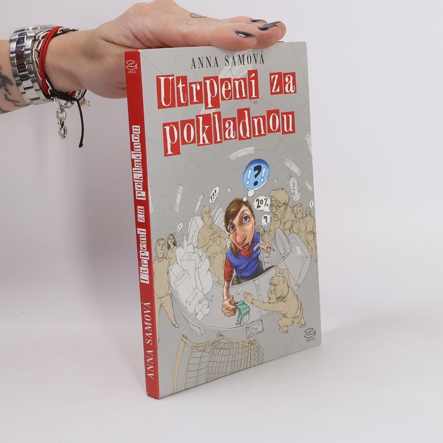 Anna Sam Utrpení za pokladnou