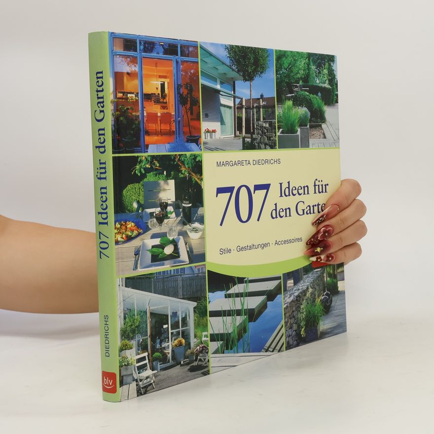 Margareta Diedrichs 707 Ideen für den Garten