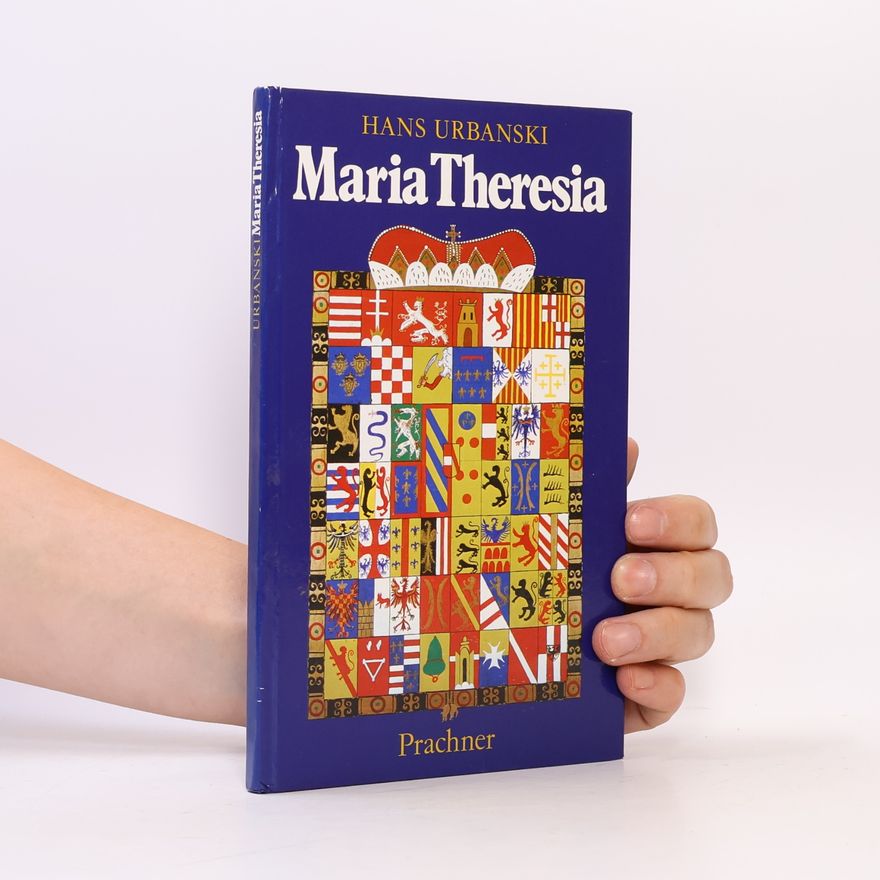 Hans Urbanski Maria Theresia