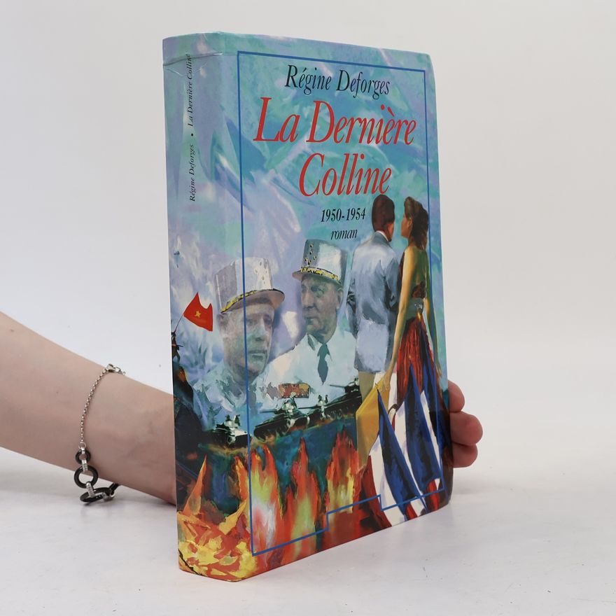 Régine Deforges La dernière Colline