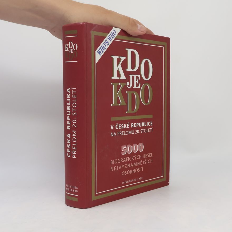 Autorenkollektiv Kdo je kdo v České republice na přelomu 20. století