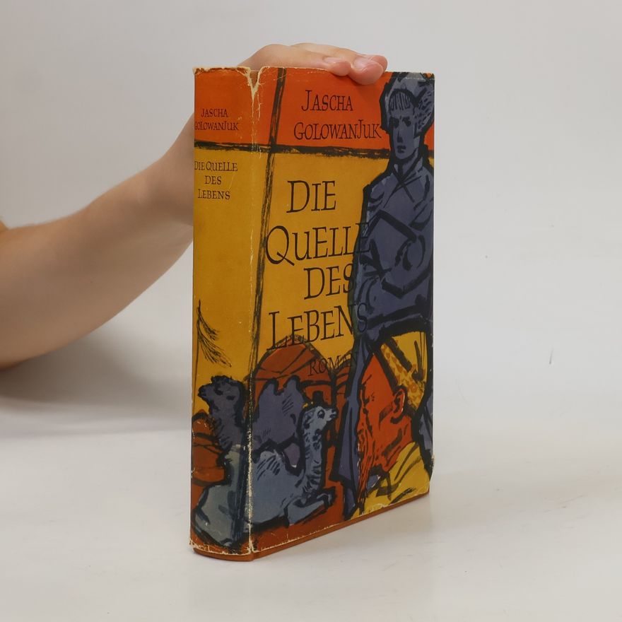 Jascha Golowanjuk Die Quelle des Lebens