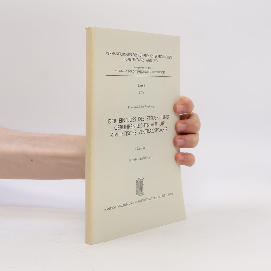 Autorenkollektiv Der Einfluss des Steuer- und Gebührenrechts auf die Zivilistische Vertragspraxis