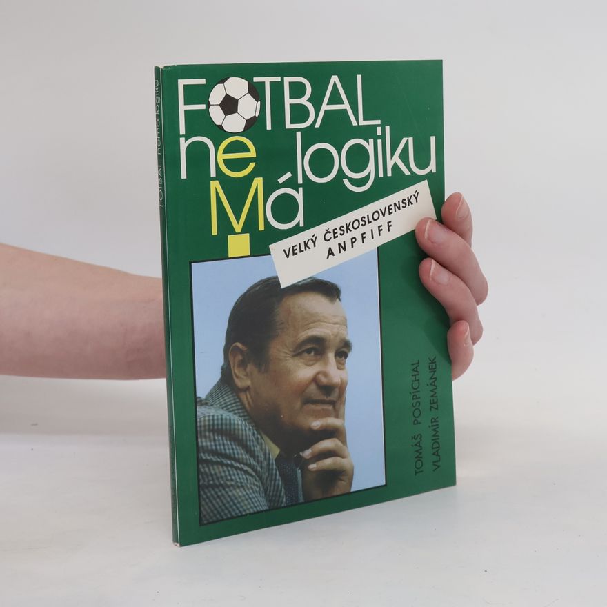 Vladimír Zemánek Fotbal nemá logiku