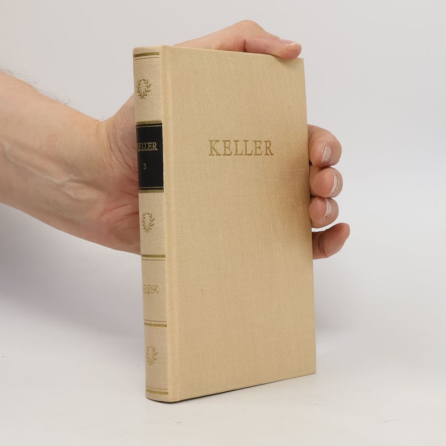Gottfried Keller Kellers Werke in Fünf Bänden