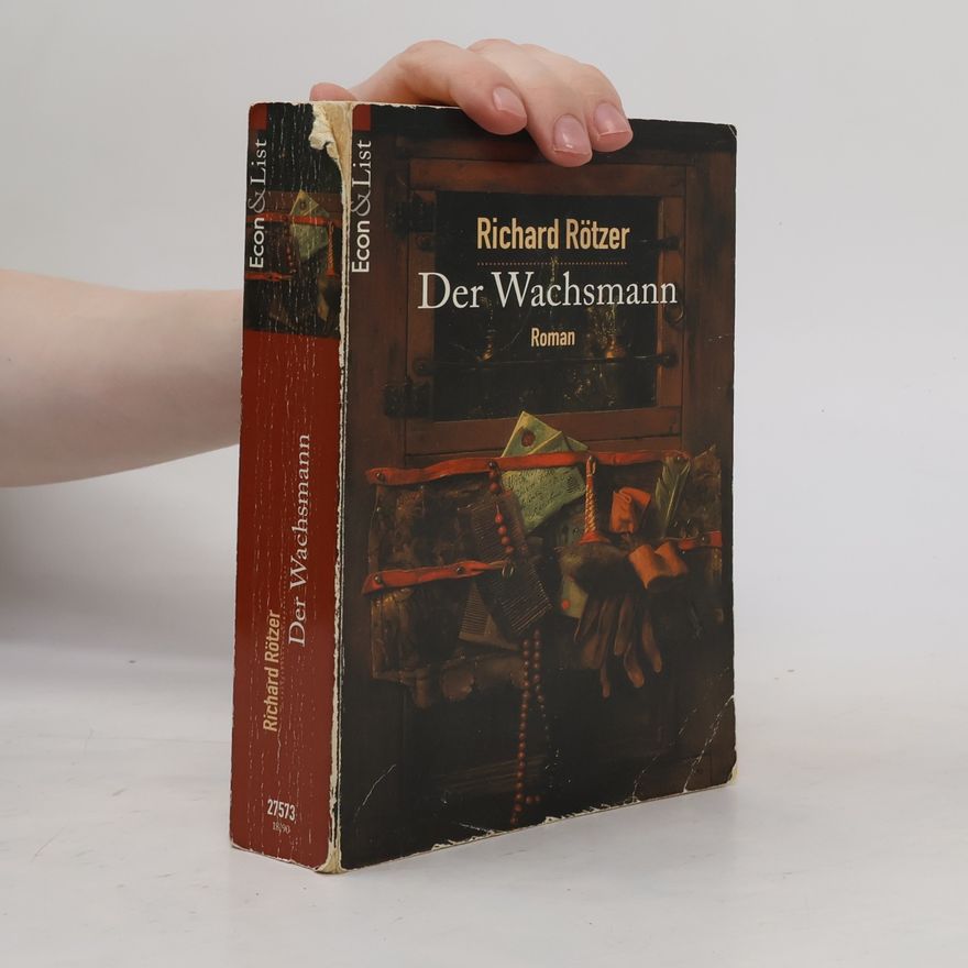 Richard Rötzer Der Wachsmann