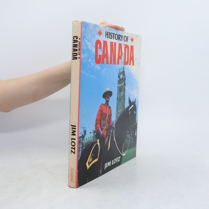 Jim Lotz History of Canada