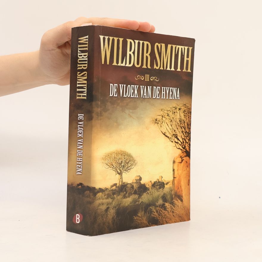 Wilbur Smith De Ballantyne-serie - 3: De vloek van de hyena