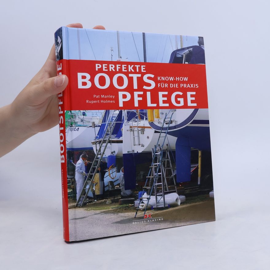 Pat Manley Perfekte Bootspflege