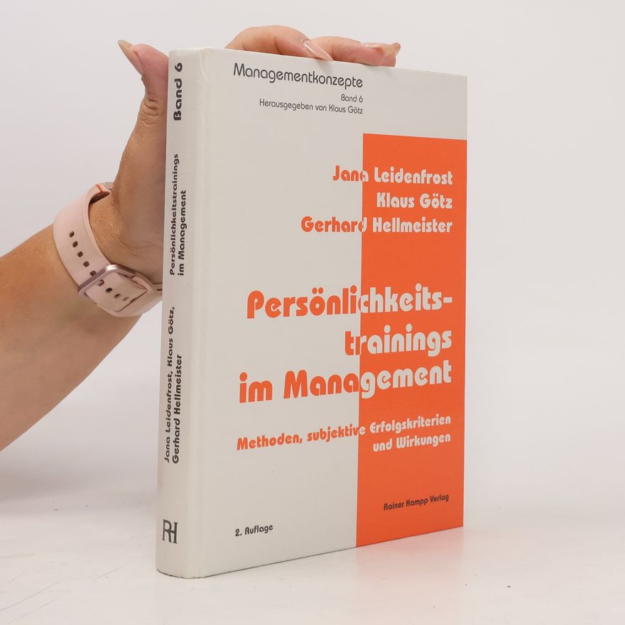 Gerhard Hellmeister Managementkonzepte - 6: Persönlichkeitstrainings im Management - 2. Auflage