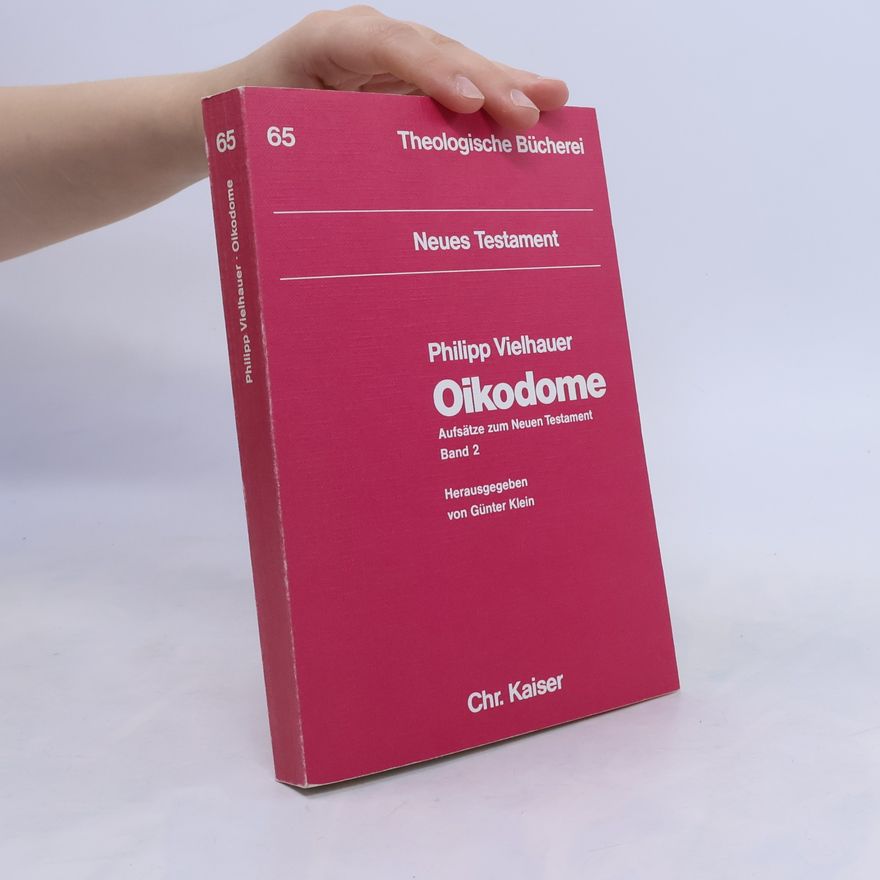 Philipp Vielhauer Oikodome. Band 2