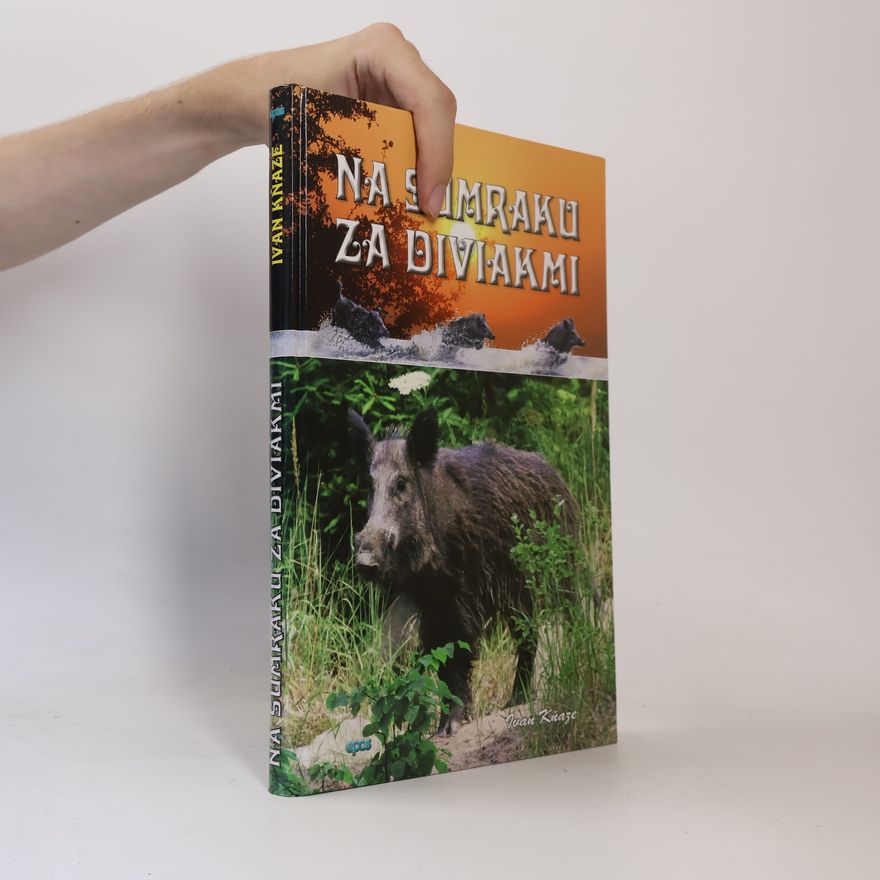 Ivan Kňaze Na súmraku za diviakmi