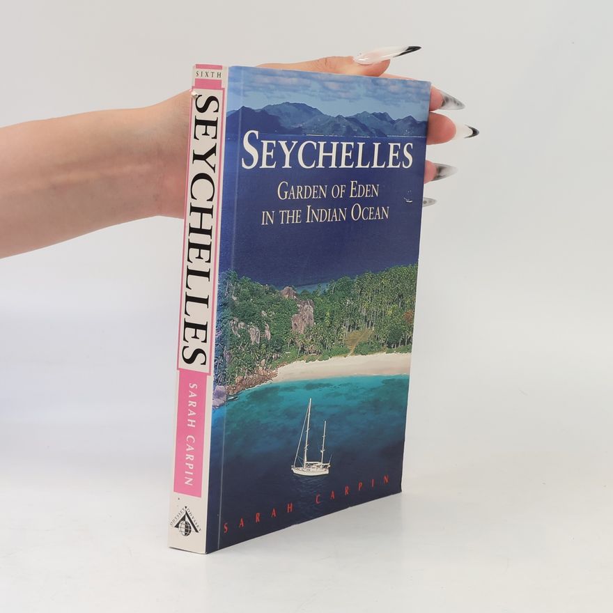 Sarah Carpin Odyssey Illustrated Guides: Seychelles