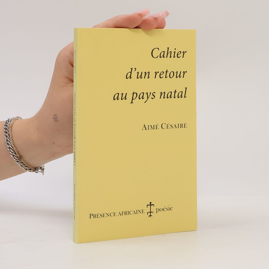 Aimé Césaire Cahier d’un retour au pays natal