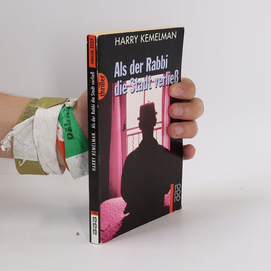 Harry Kemelman Als der Rabbi die Stadt verliess