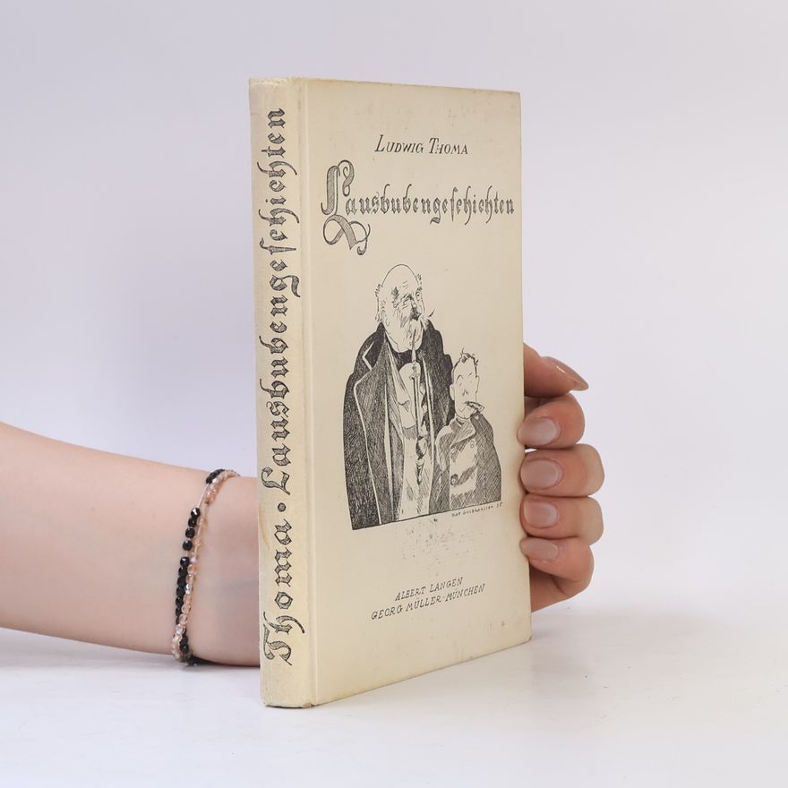 Ludwig Thoma Lausbubengeschichten