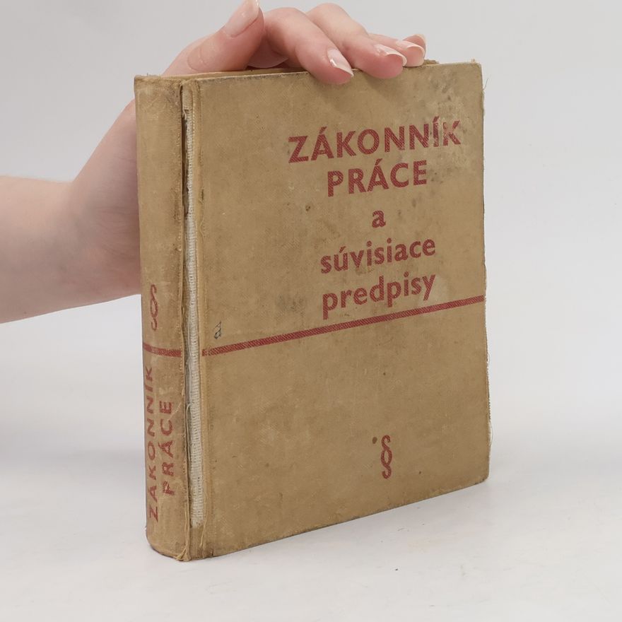 Kolektív autorov Zákoník práce a súvisiace predpisy