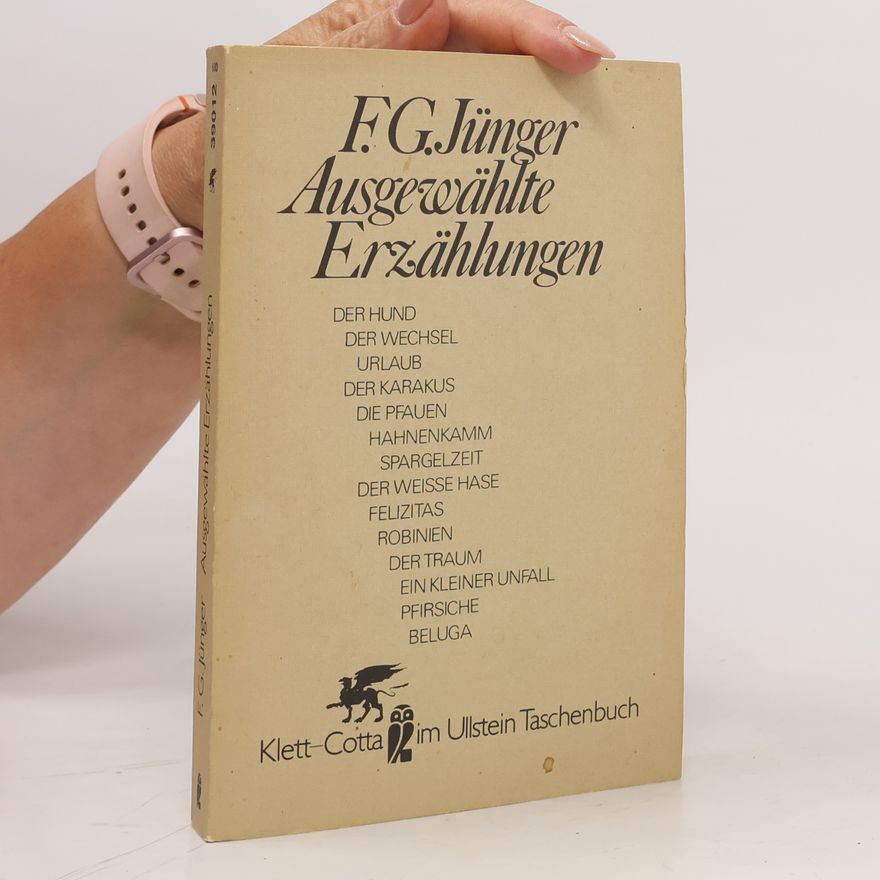 Friedrich Georg Jünger Ausgewählte Erzählungen