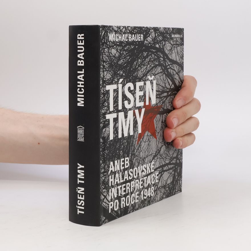 Michal Bauer Tíseň tmy aneb halasovské interpretace po roce 1948