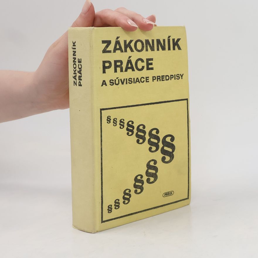 Collectif d'auteurs Zákoník práce a súvisiace predpisy