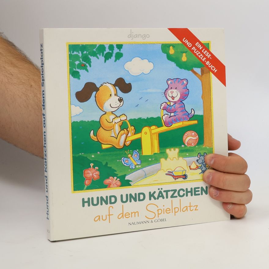 Various authors Hund und Kätzchen auf dem Spielplatz