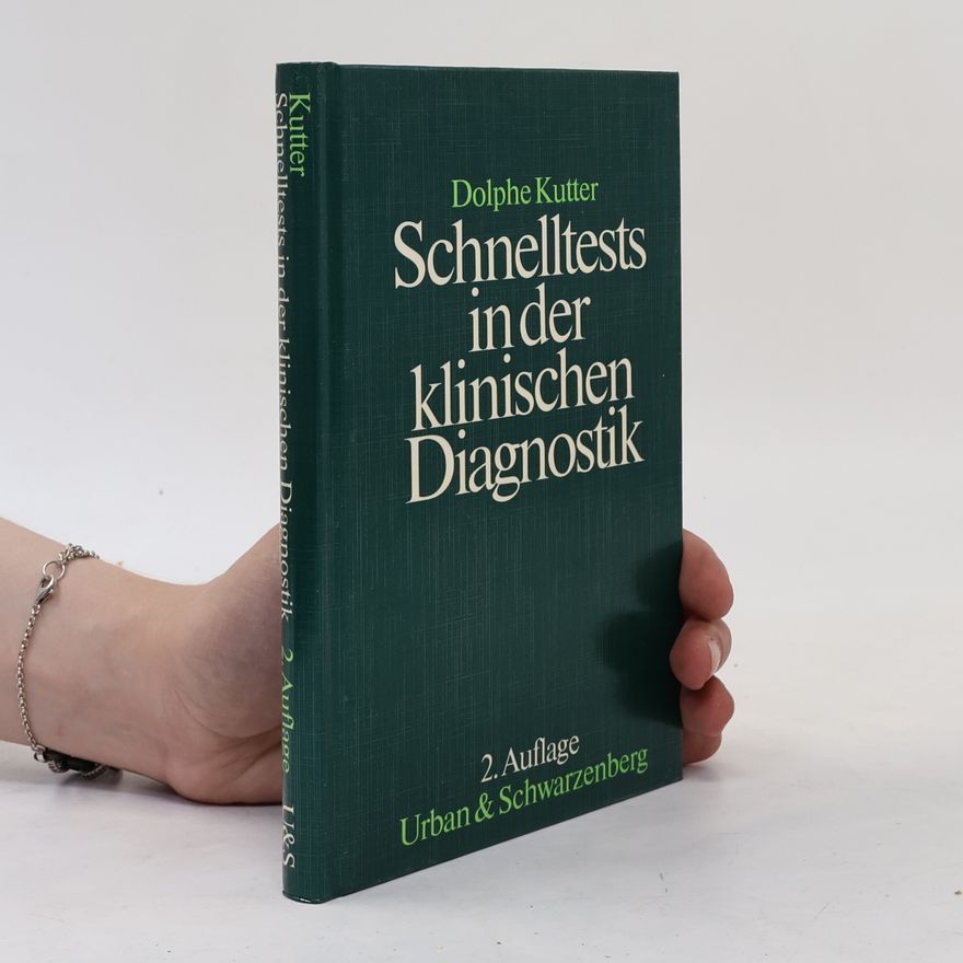 Dolphe Kutter Schnelltests in der klinischen Diagnostik