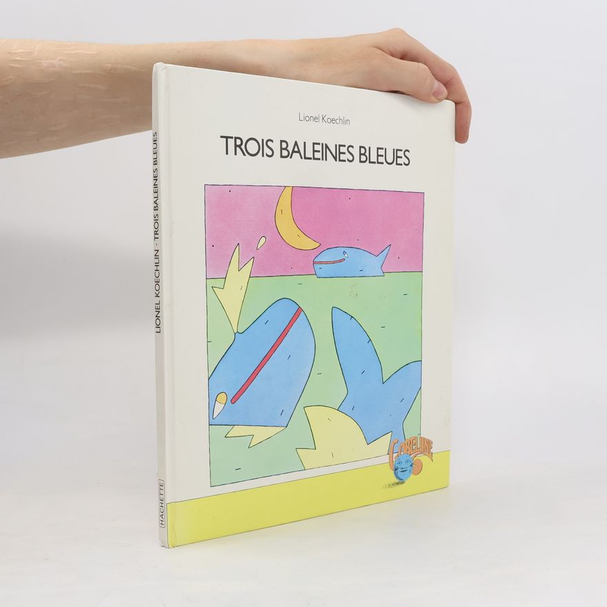 Lionel Koechlin Trois baleines bleues