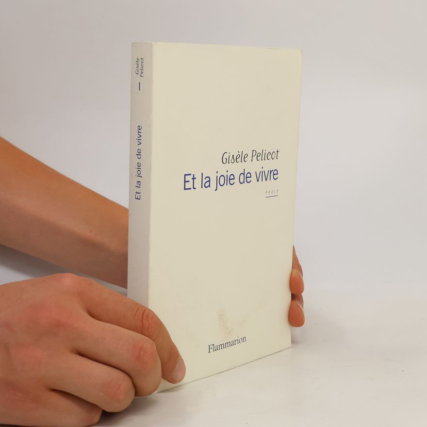 Gisèle Pelicot Et la joie de vivre
