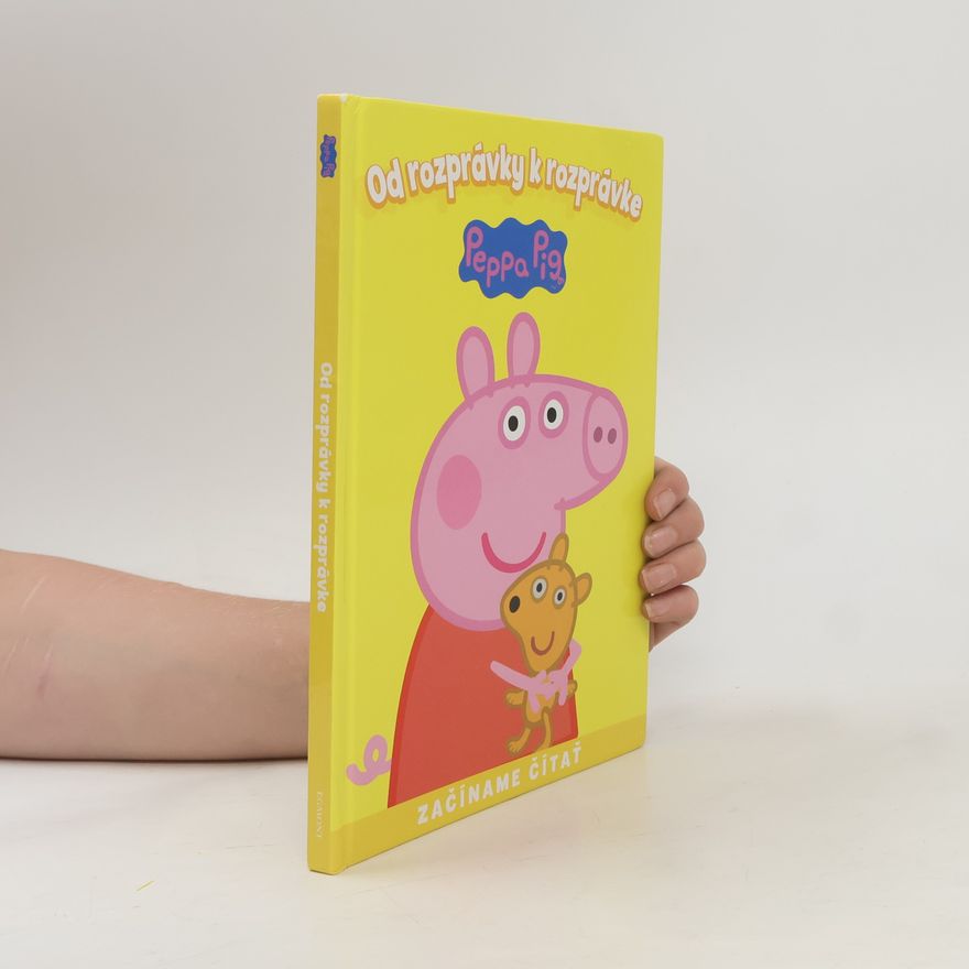 Kolektiv autorů Peppa Pig. Od rozprávky k rozprávke