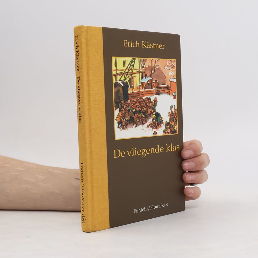Erich Kästner Fonteins klassieke jeugdboeken - 5: De vliegende klas