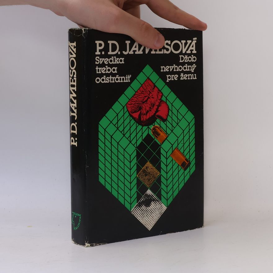 Phyllis Dorothy James Svedka treba odstrániť. Džob nevhodný pre ženu