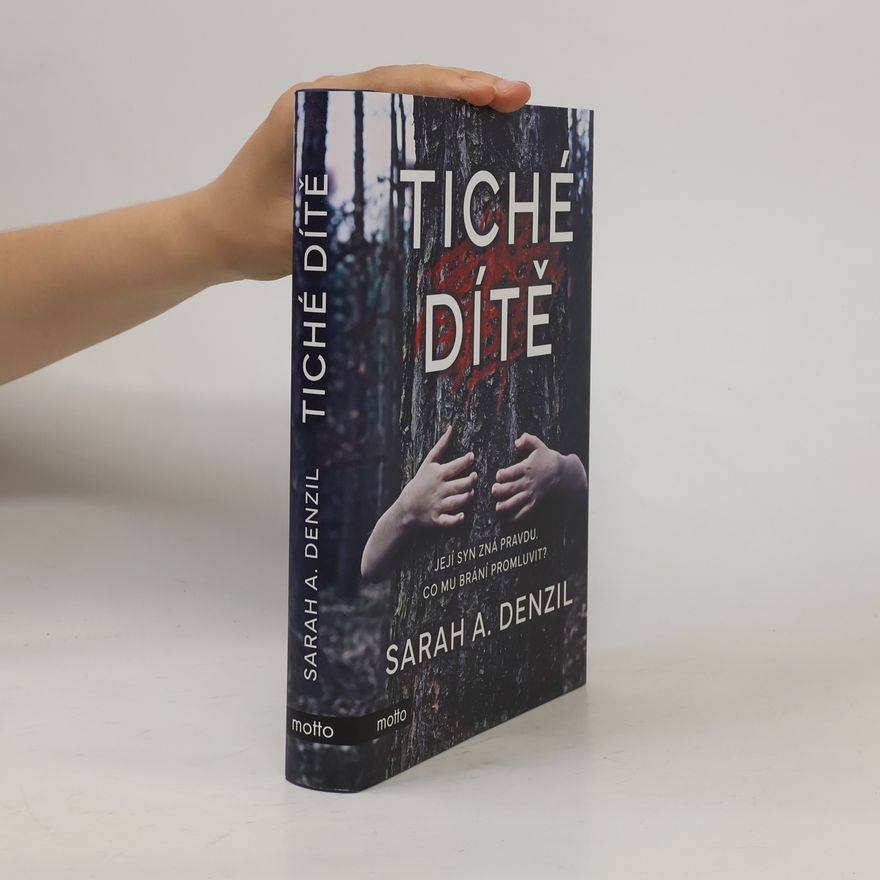 Sarah A. Denzil Tiché dítě