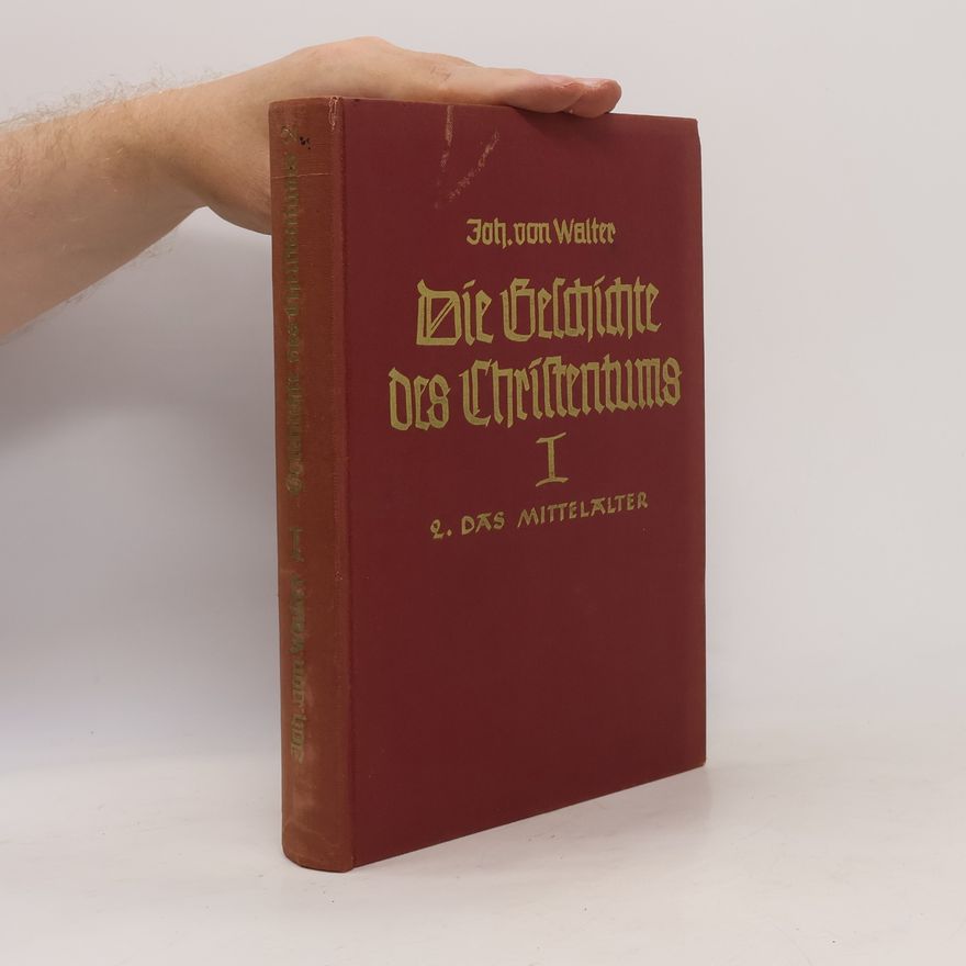Johannes von Walter Die Geschichte des Christentums II.