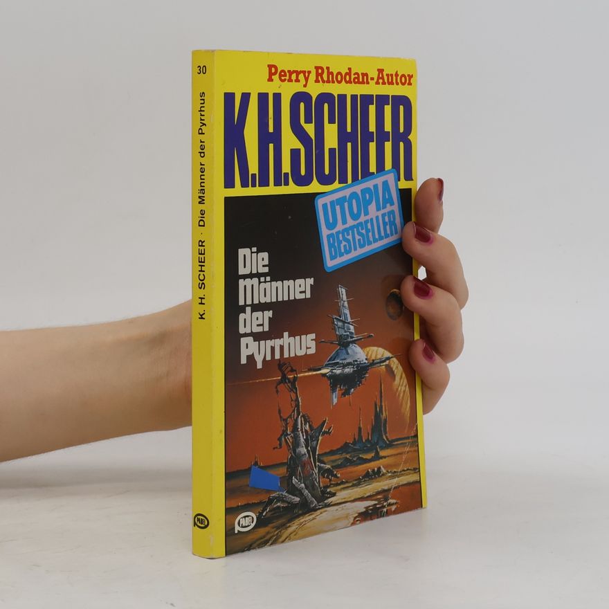 K. H. Scheer Die Männer der Pyrrhus