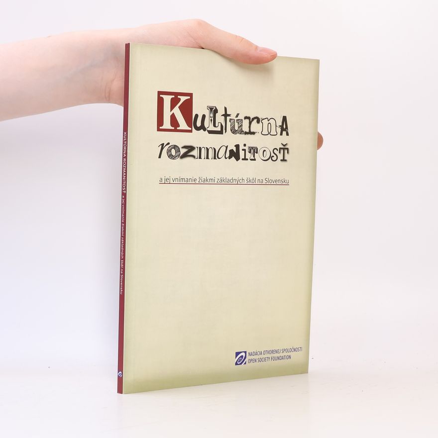Elena Gallová Kriglerová Kultúrna rozmanitosť a jej vnímanie žiakmi základných škôl na Slovensku
