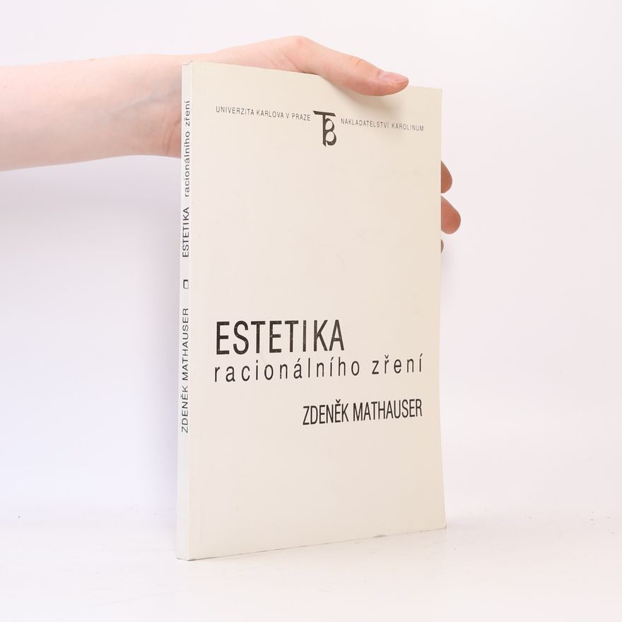 Zdeněk Mathauser Estetika racionálního zření