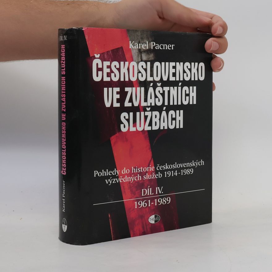 Karel Pacner Československo ve zvláštních službách IV.