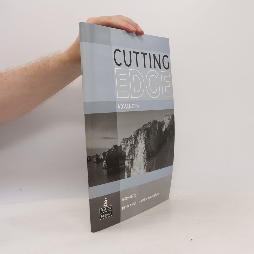 Sarah Cunningham Cutting Edge Advanced Workbook No Key : A Practical Approach to Task Based Learning